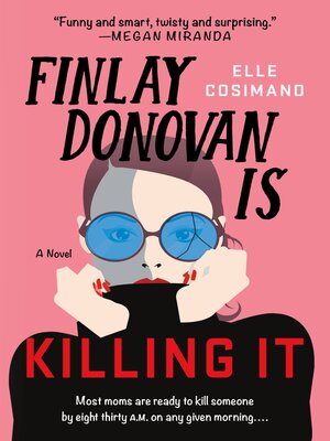 cover image of Finlay Donovan Is Killing It--A Novel